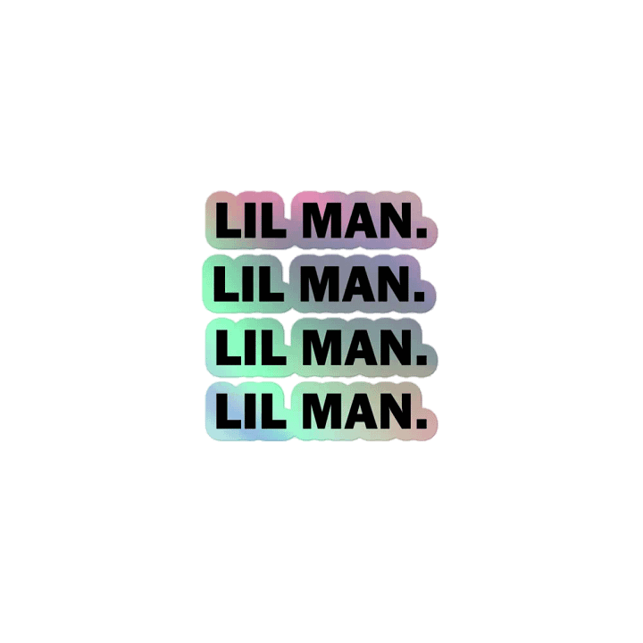 Lil Man. // Holographic Sticker product image (1)
