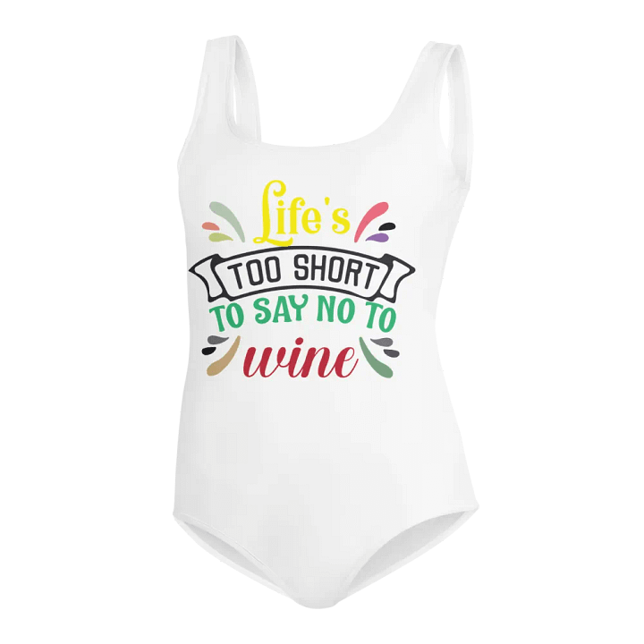 Life’s too short to say NO to Wine. product image (2)