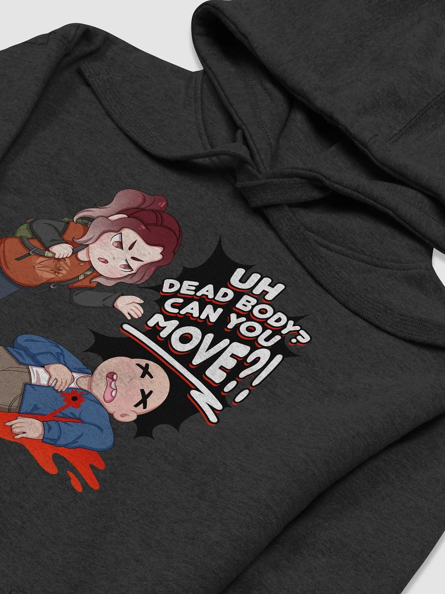 Uh Dead Body Can you Move Hoodie product image (12)