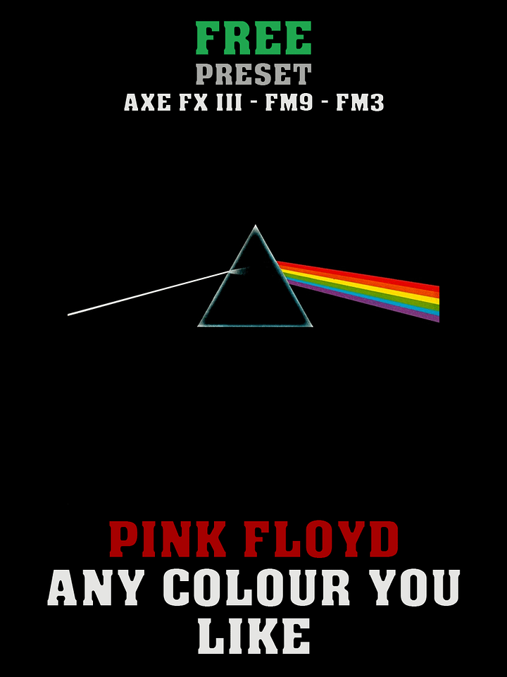 Pink Floyd - Any Colour You Like AxeFXIII/FM9/FM3 Preset product image (1)