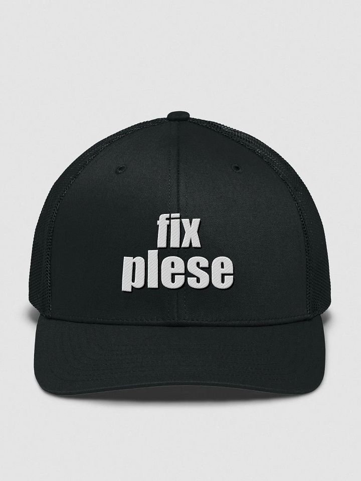 "fix plese" trucker hat product image (2)