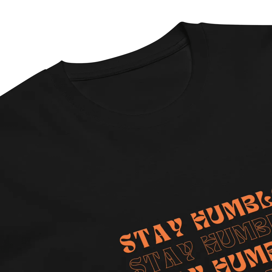 Stay Humble Collection Premium T-Shirt product image (8)