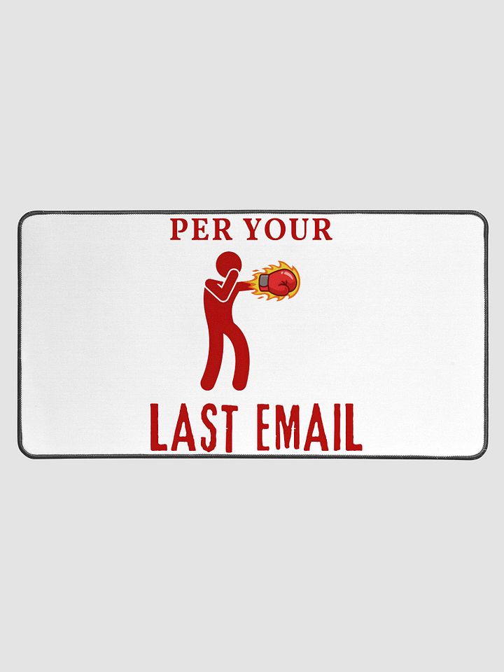Per Your Last Email Mat product image (1)