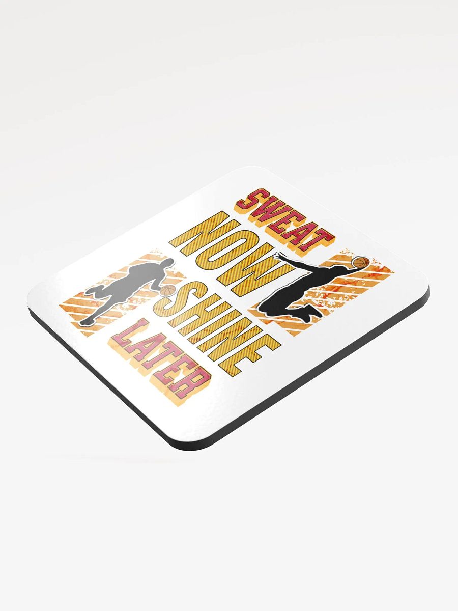 Sweat Now Shine Later Basketball Coasters product image (3)