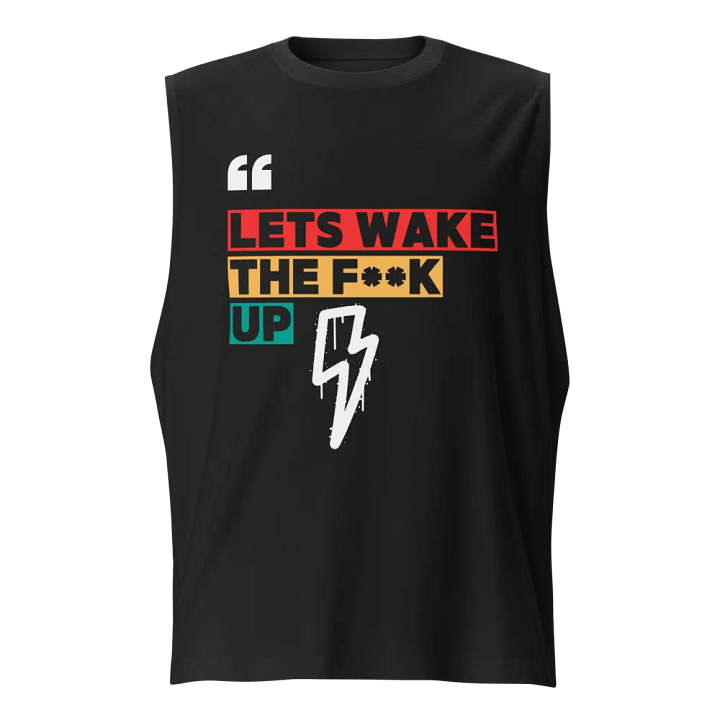 Lets Wake The F***k Up Unisex Gym Tee product image (1)