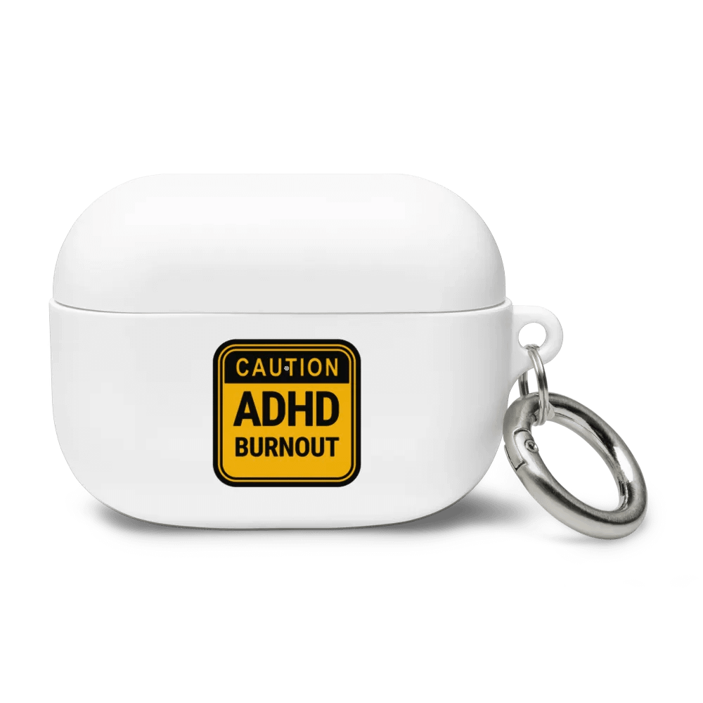 CAUTION: ADHD BURNOUT (black outline) airpods case product image (13)