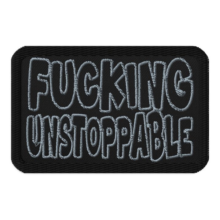 Unstoppable Attitude Embroidered Patch product image (1)