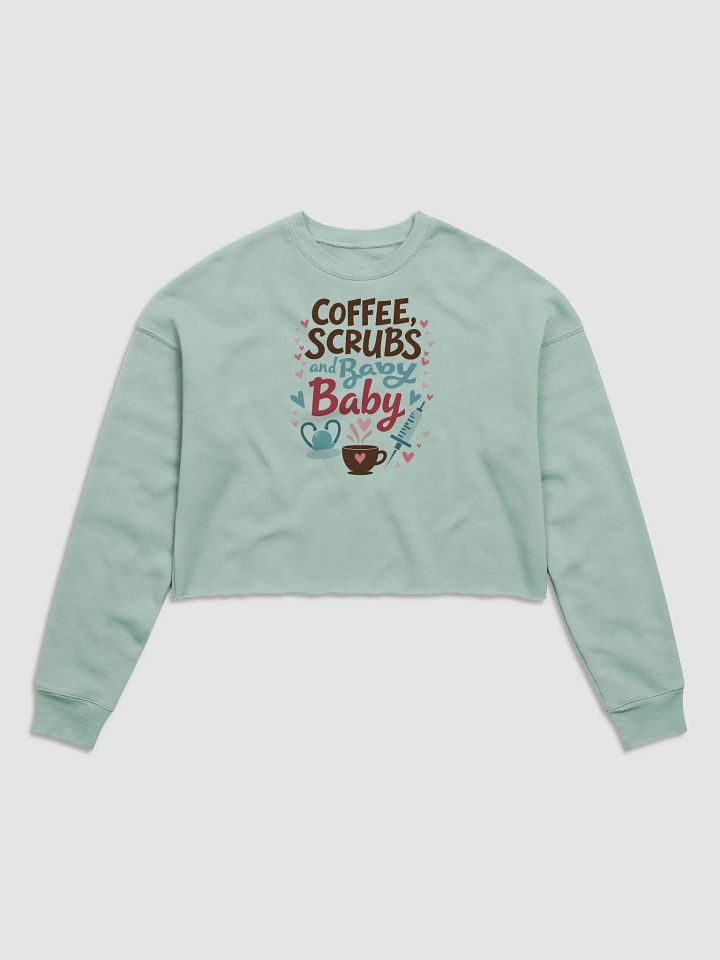 Medical Mama ,Coffee, Scrubs, and Baby Fleece Sweatshirt product image (3)