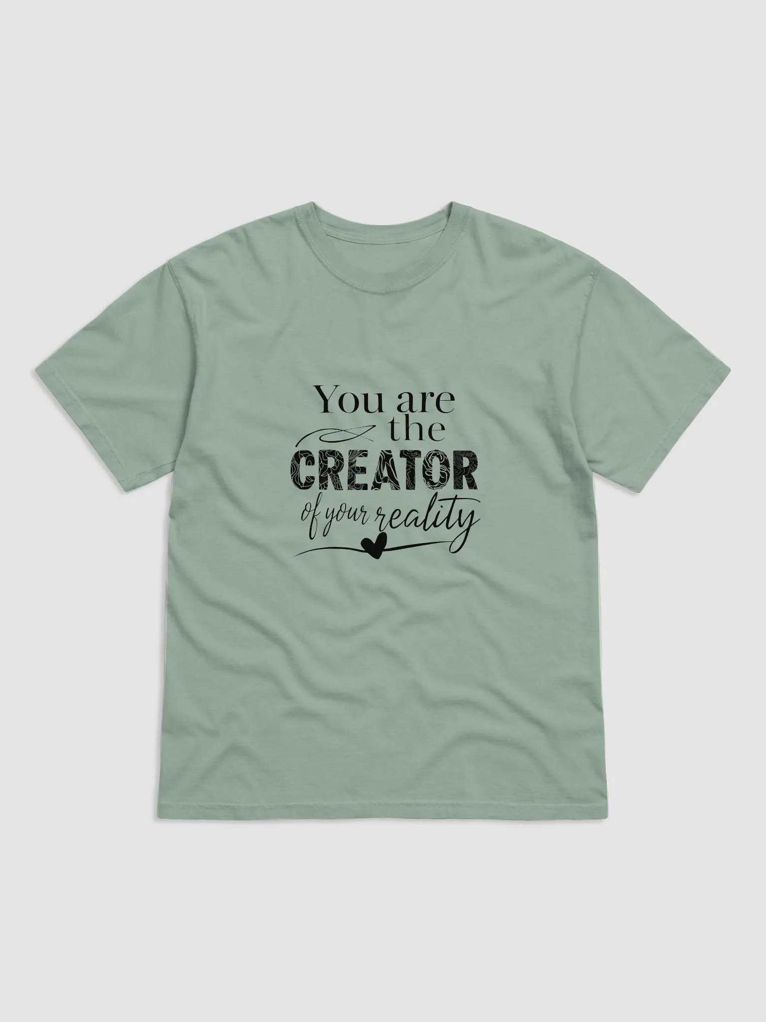 T-shirt: You are the creator of your reality product image (6)