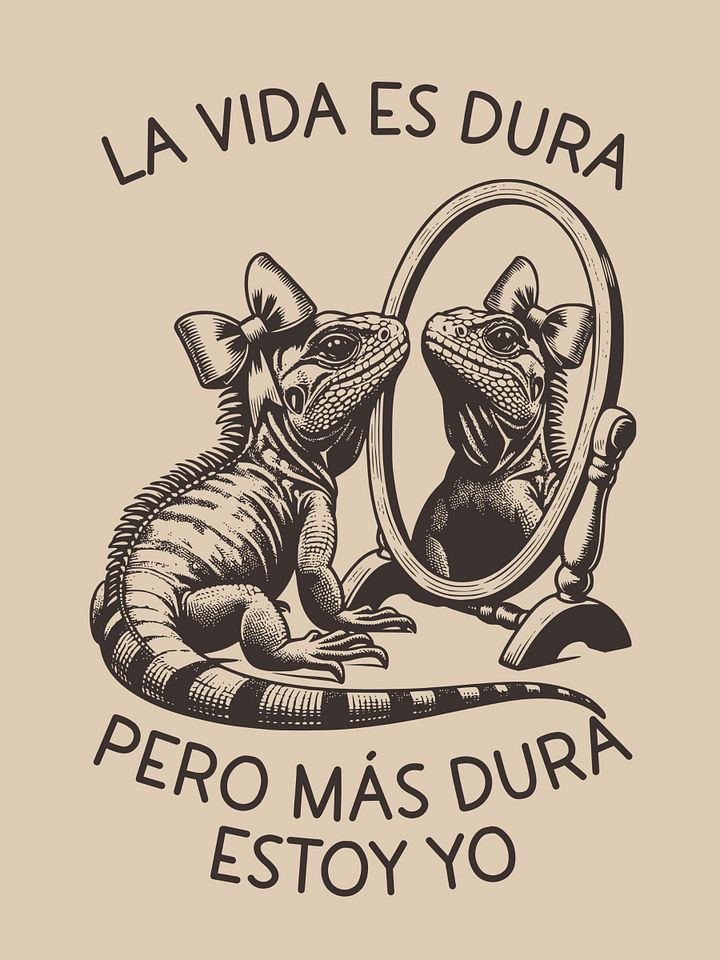 La Vida Es Dura Pero Más Dura Estoy Yo Camiseta Unisex product image (1)