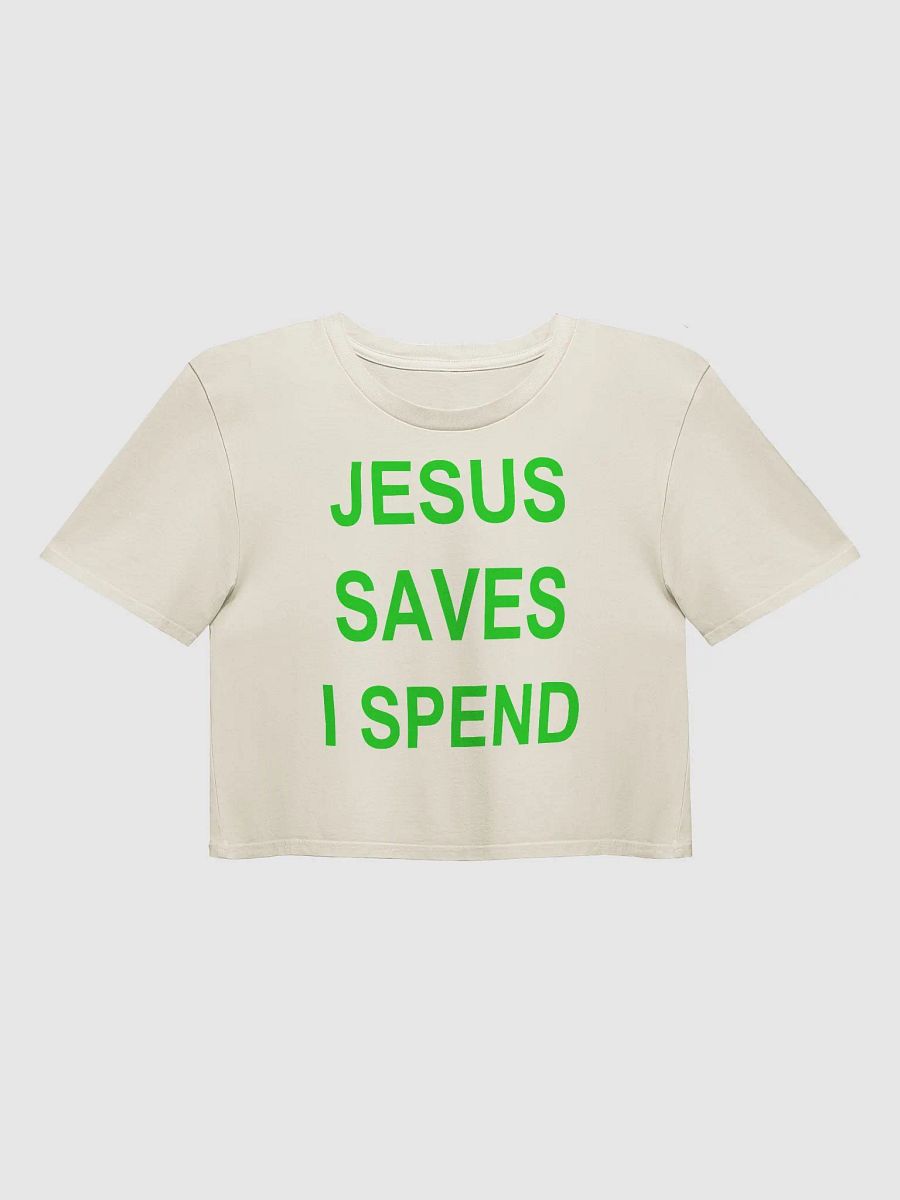 JESUS SAVES I SPEND Crop Top product image (41)