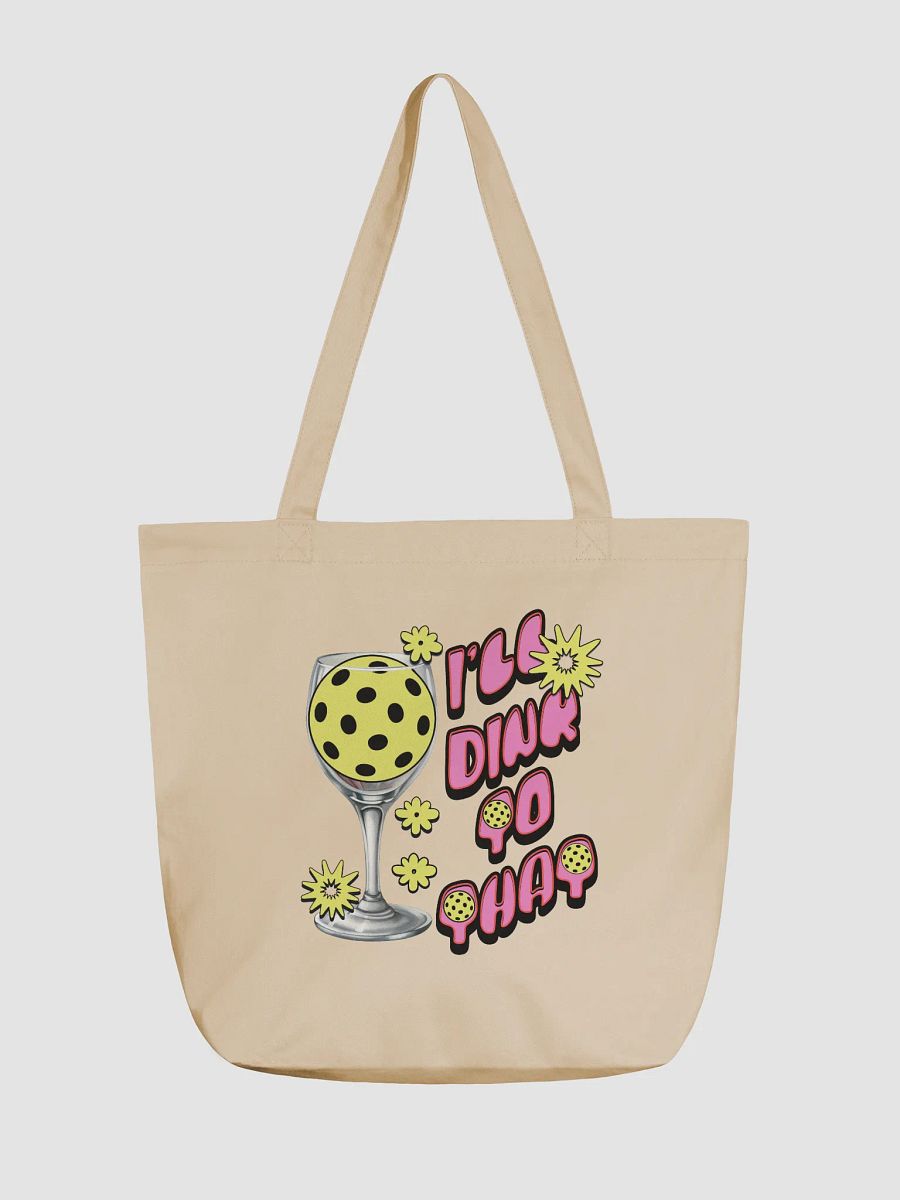 Ill Dink To That Pickleball Starry Wine Glass Eco Tote product image (5)