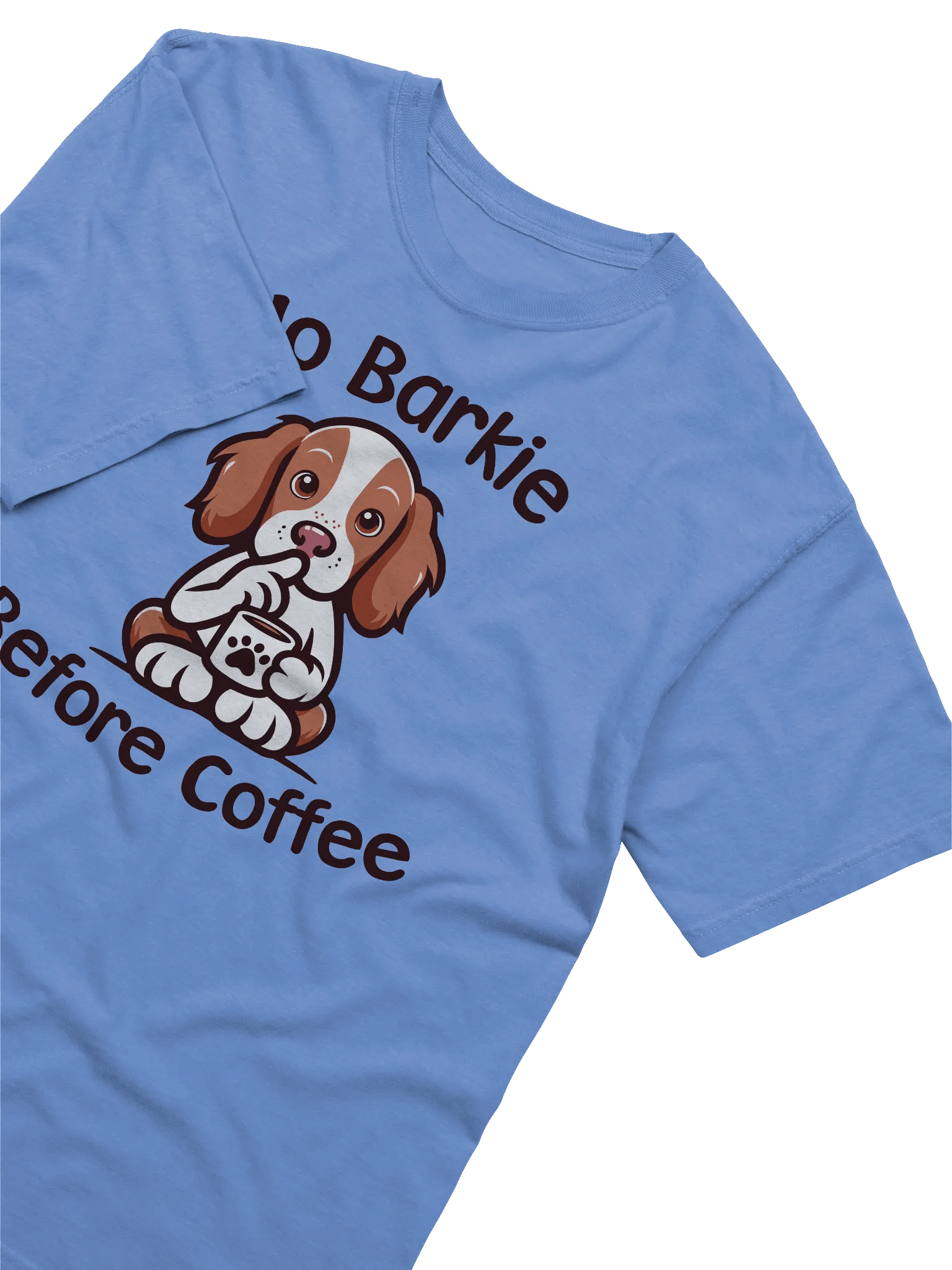 No Barkie Before Coffee Brittany Spaniel - Tee product image (2)