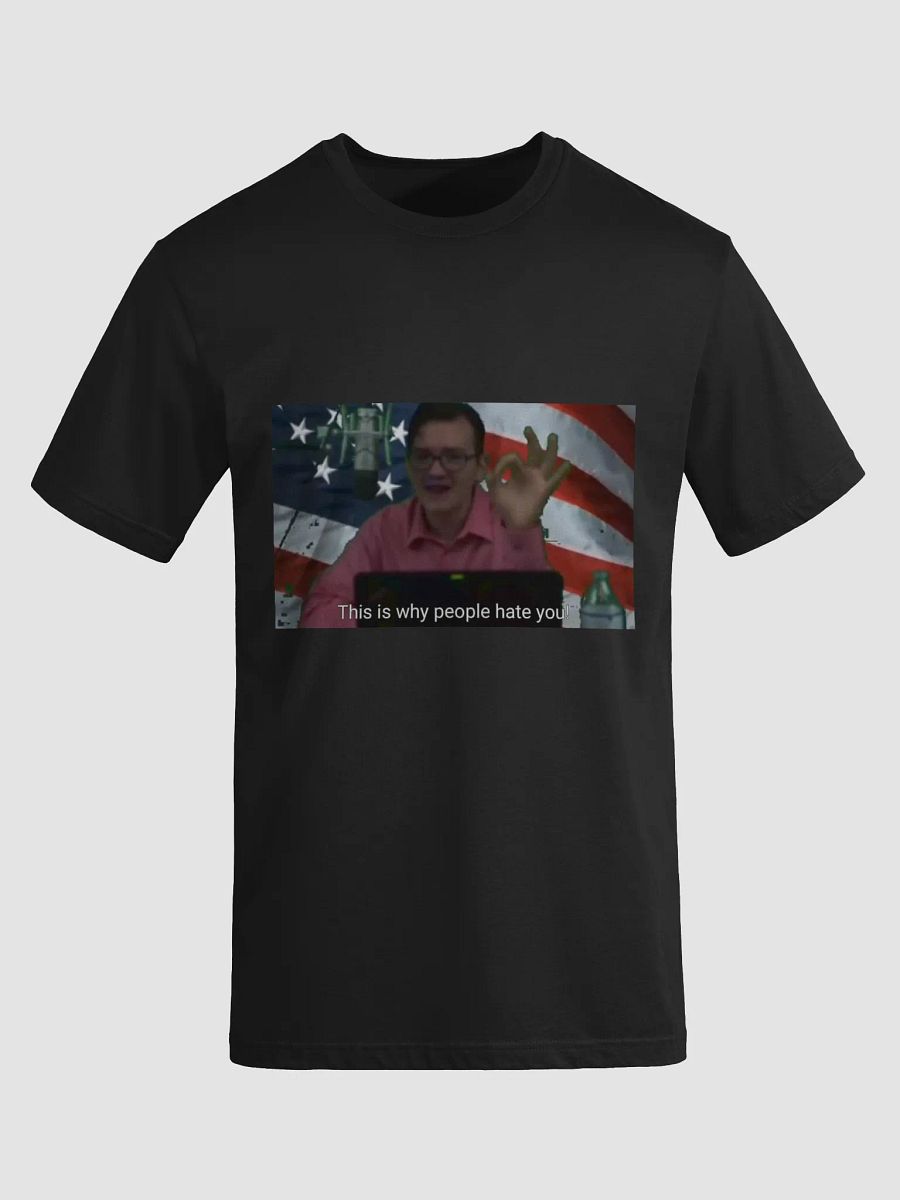 "This is why people hate you!" UTS Tee product image (8)