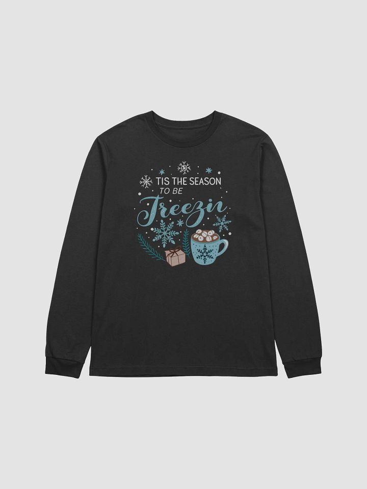 Tis The Season To Be Freezin Long Sleeve Tee product image (2)