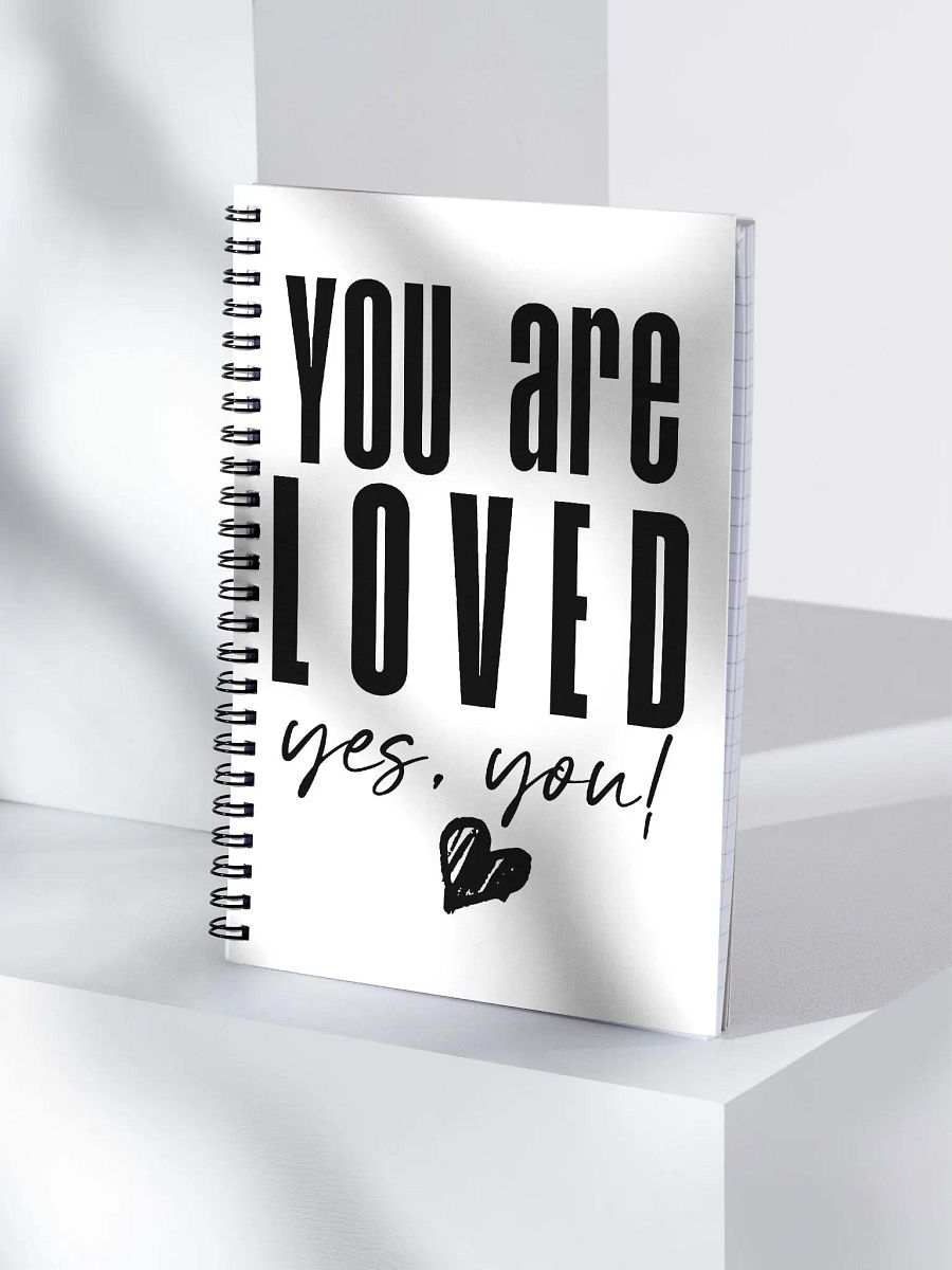 You are Loved Spiral Notebook product image (4)