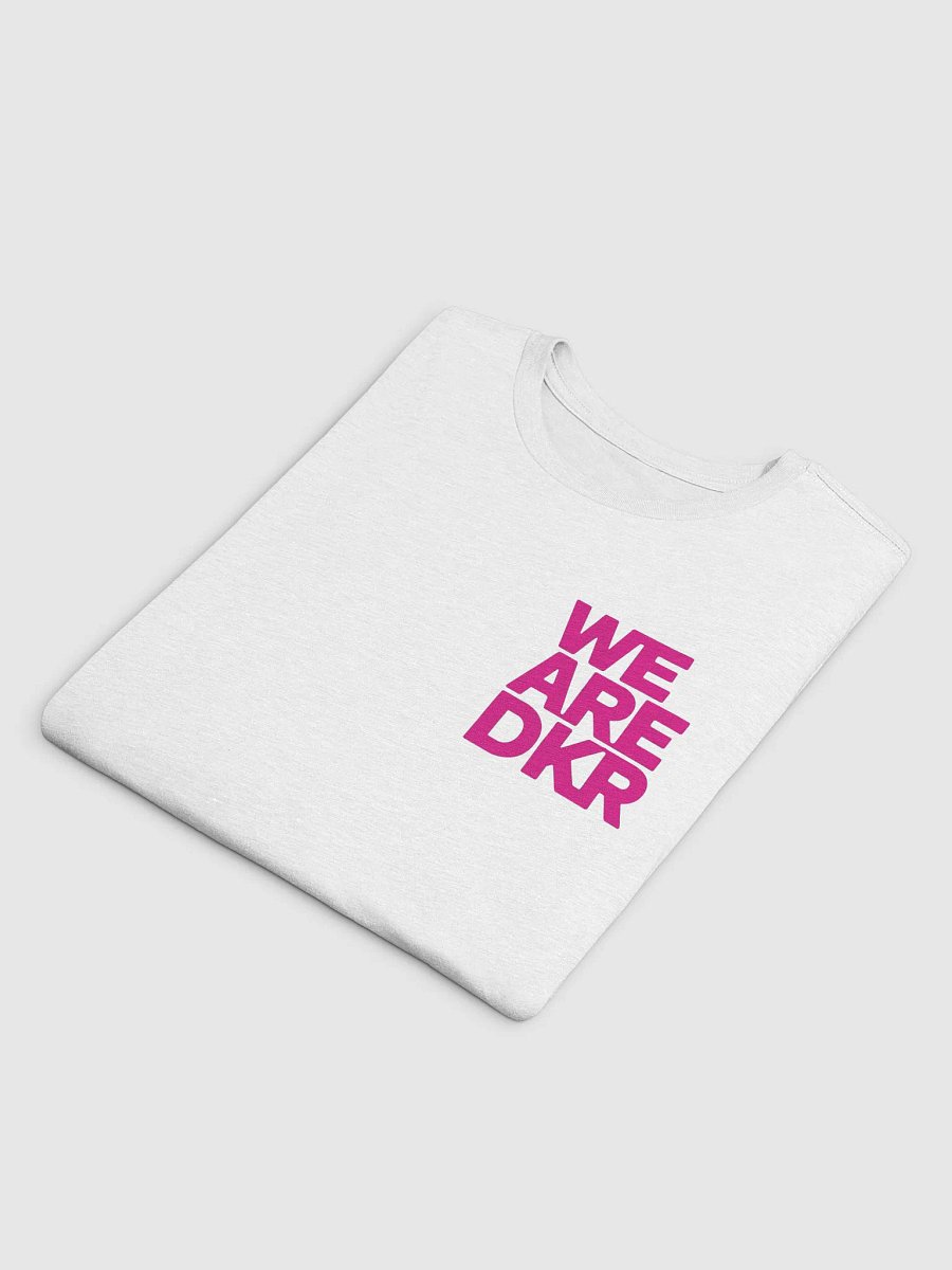 WE ARE DKR Next Level T-Shirt product image (1)