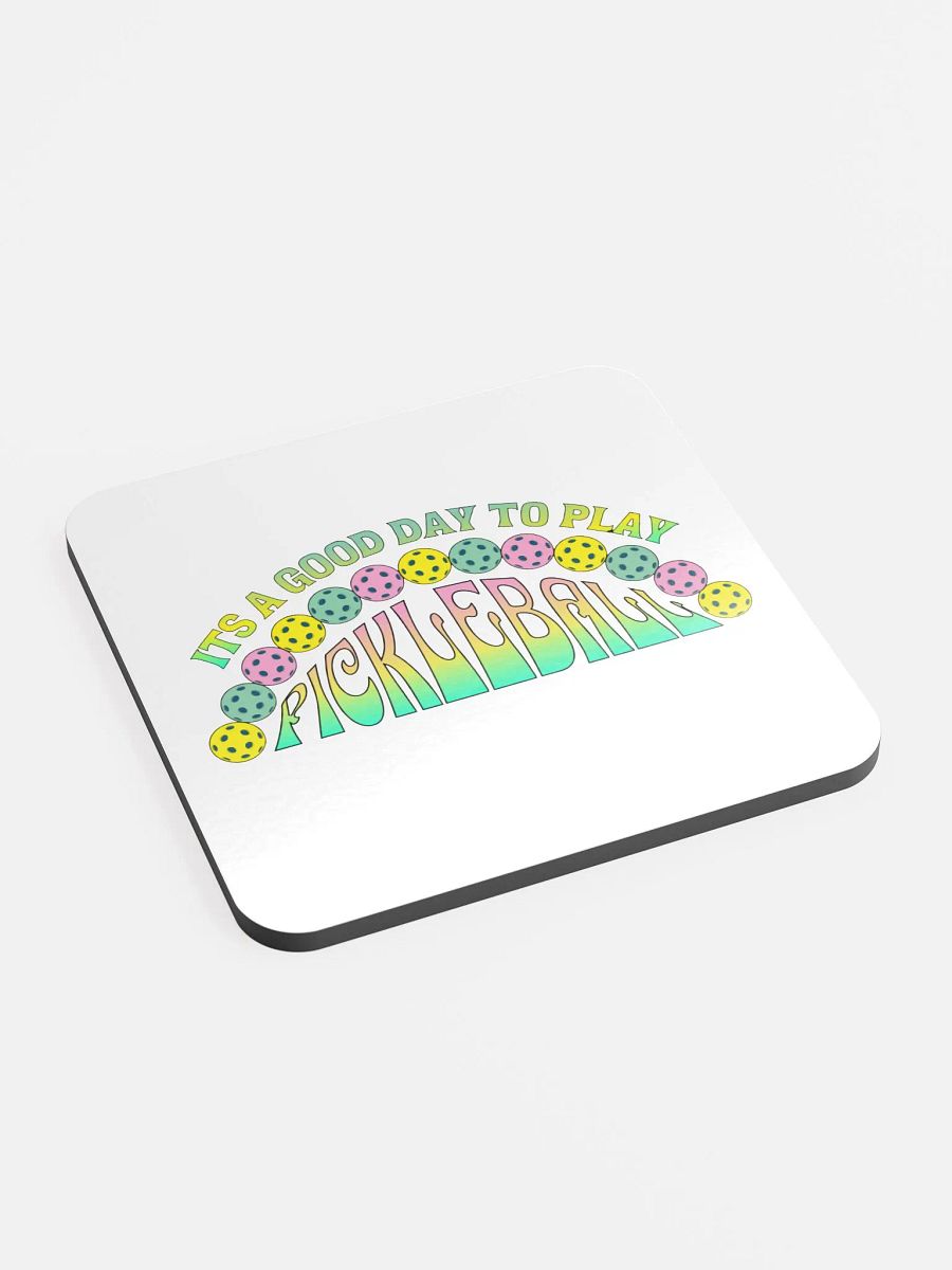 It's A Good Day To Play Pickleball Coaster product image (2)