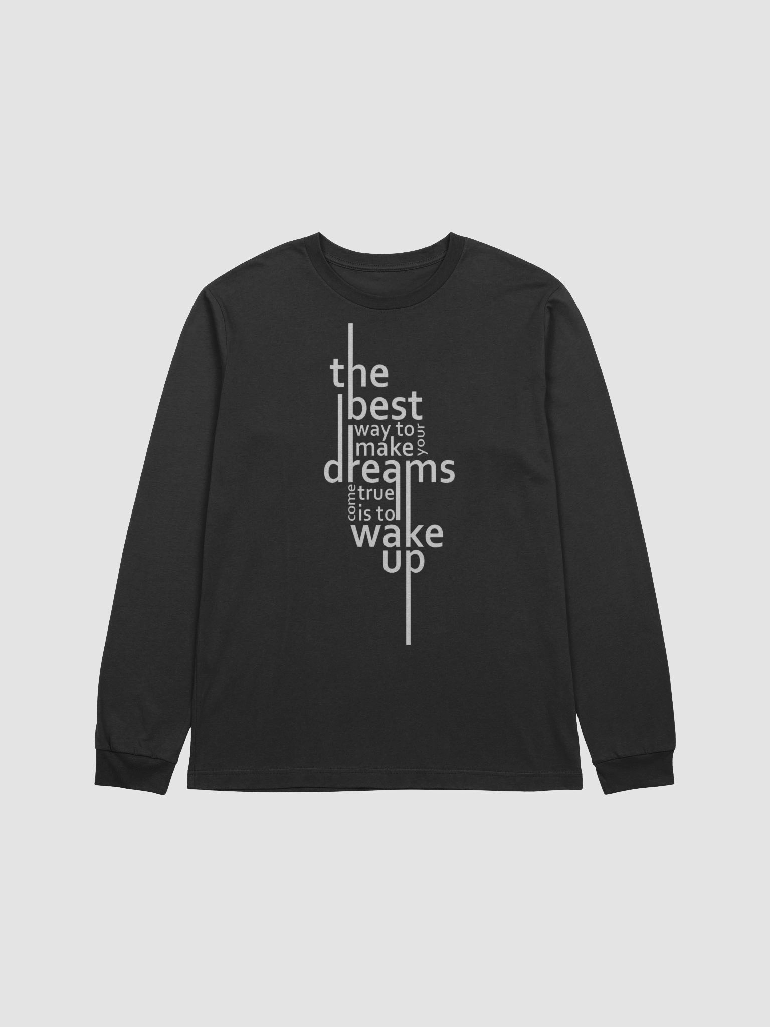 Dreams Come True Long Sleeve T-Shirt product image (1)