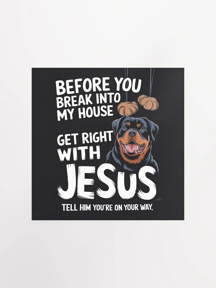 Rottweiler - Before You Break Into My House Get Right With Jesus, Tell Him You're On Your Way product image (3)