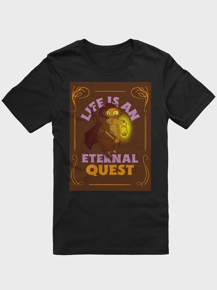 Life Is An Eternal Quest TShirt product image (1)