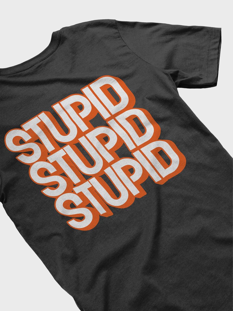 Coach Shirtical - Coach Stupid T-Shirt product image (4)