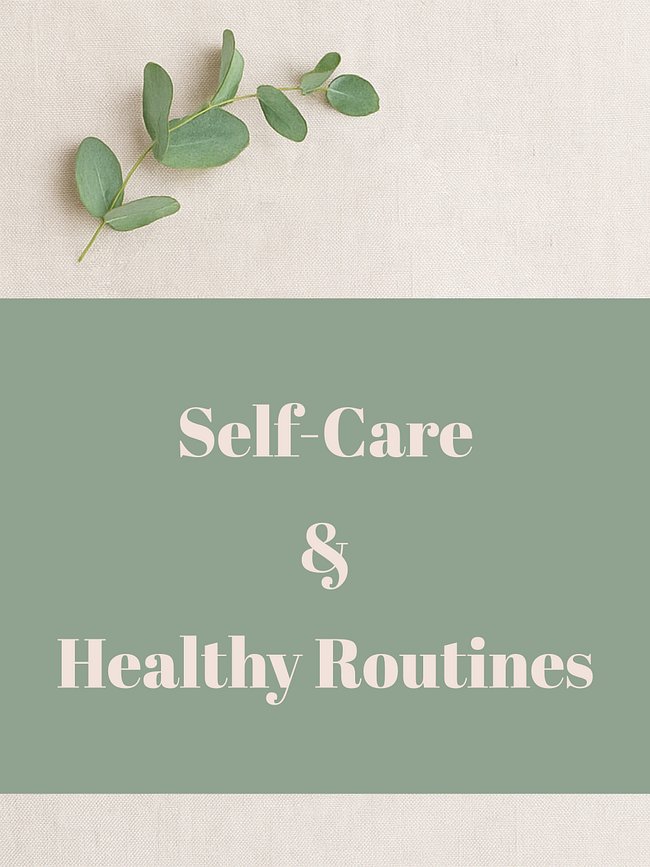 Self-Care & Healthy Routines
