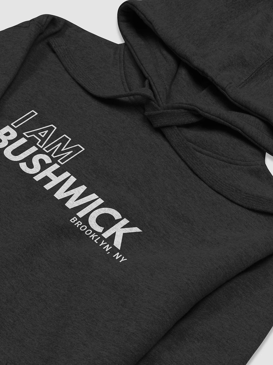 I AM Bushwick : Hoodie product image (22)