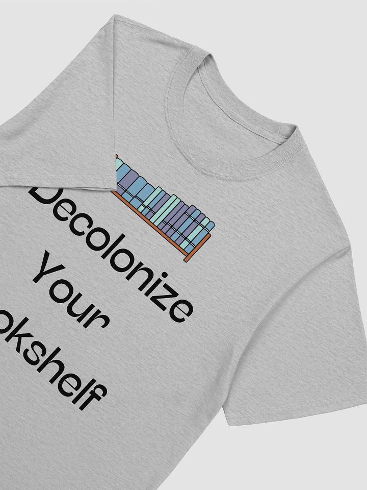 Decolonize Your Bookshelf Unisex T-Shirt V13 product image (5)