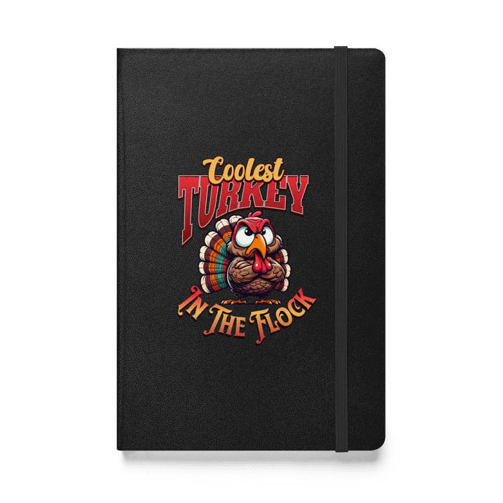 Coolest Turkey In The Flock Hardcover Bound Notebook product image (1)