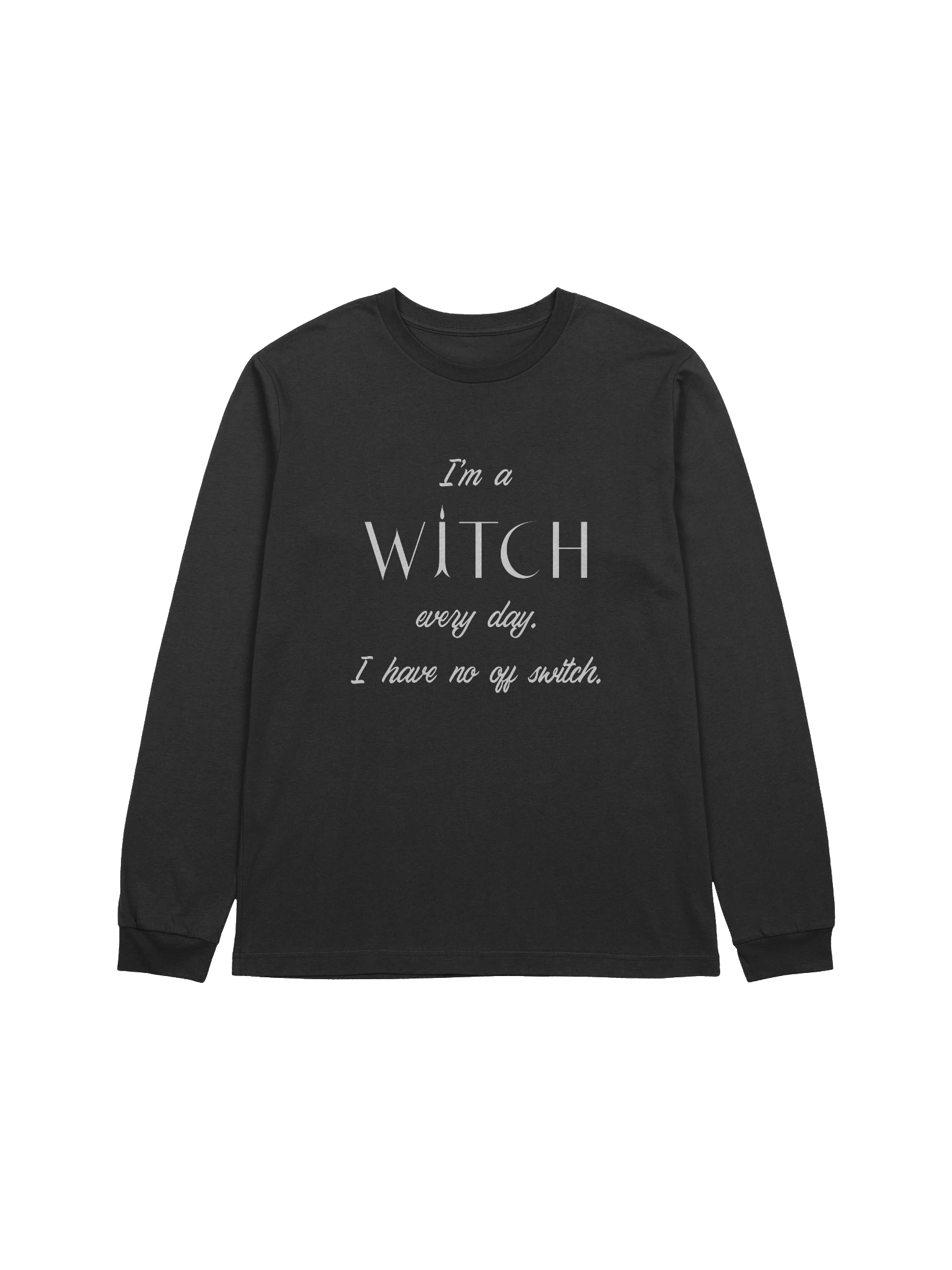 I'm a Witch Unisex Long Sleeve T-Shirt product image (1)