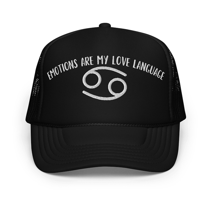 Cancer Zodiac 2025, Emotions are My Love Language, Embroidered Trucker Hat product image (1)