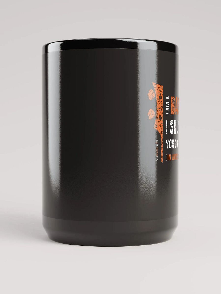 I am A Bass Player - Mug 15oz product image (5)