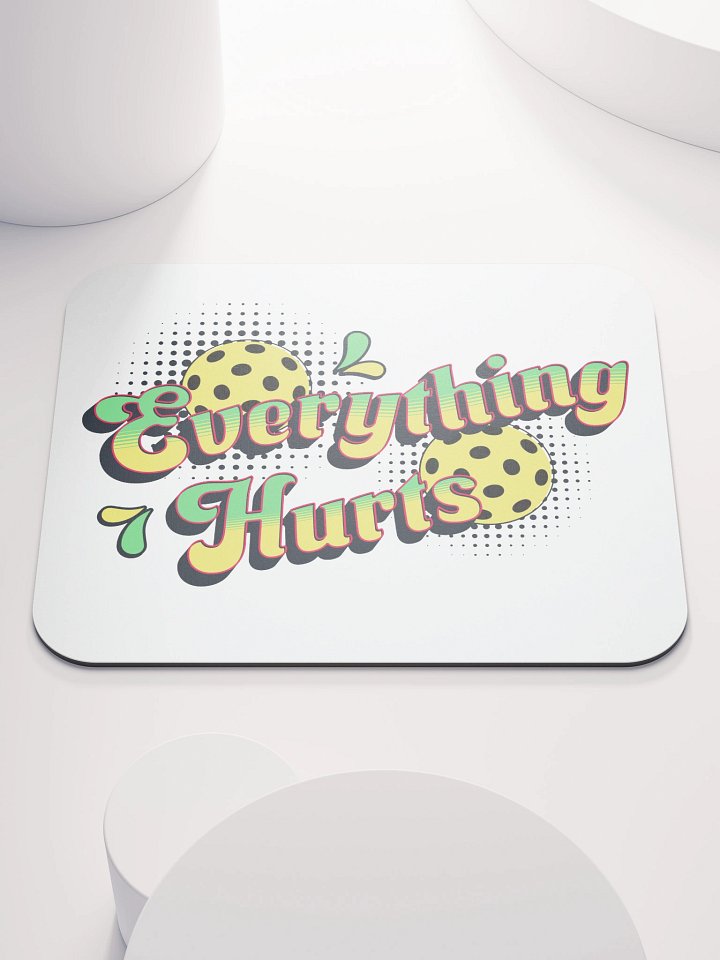 Everything Hurts Pickleball Vibrant Mouse Pad product image (2)