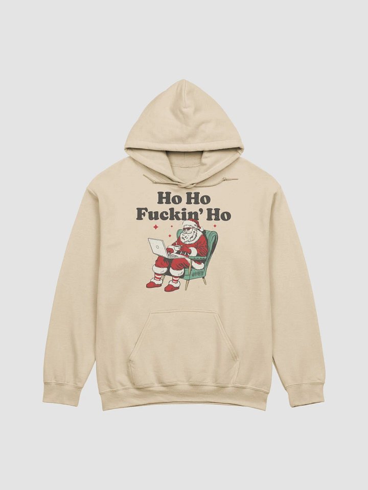 Ho ho fuckin ho Hoodie product image (1)