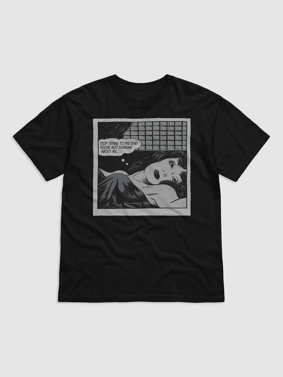 STOP TRYING TO PRETEND YOU'RE NOT THINKING ABOUT ME product image (1)