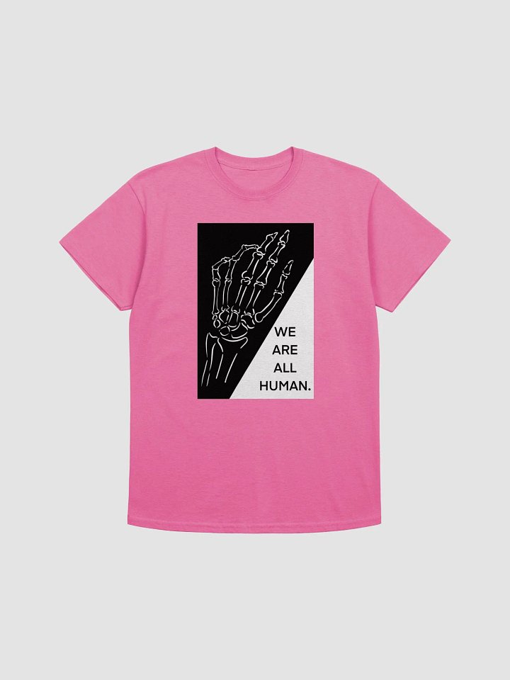 We Are All Human T-Shirt product image (1)