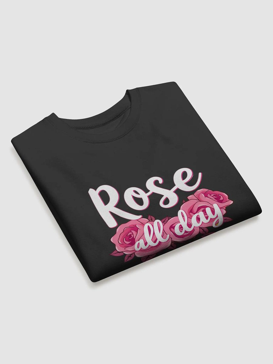 Rose All Day Premium Sweatshirt product image (3)