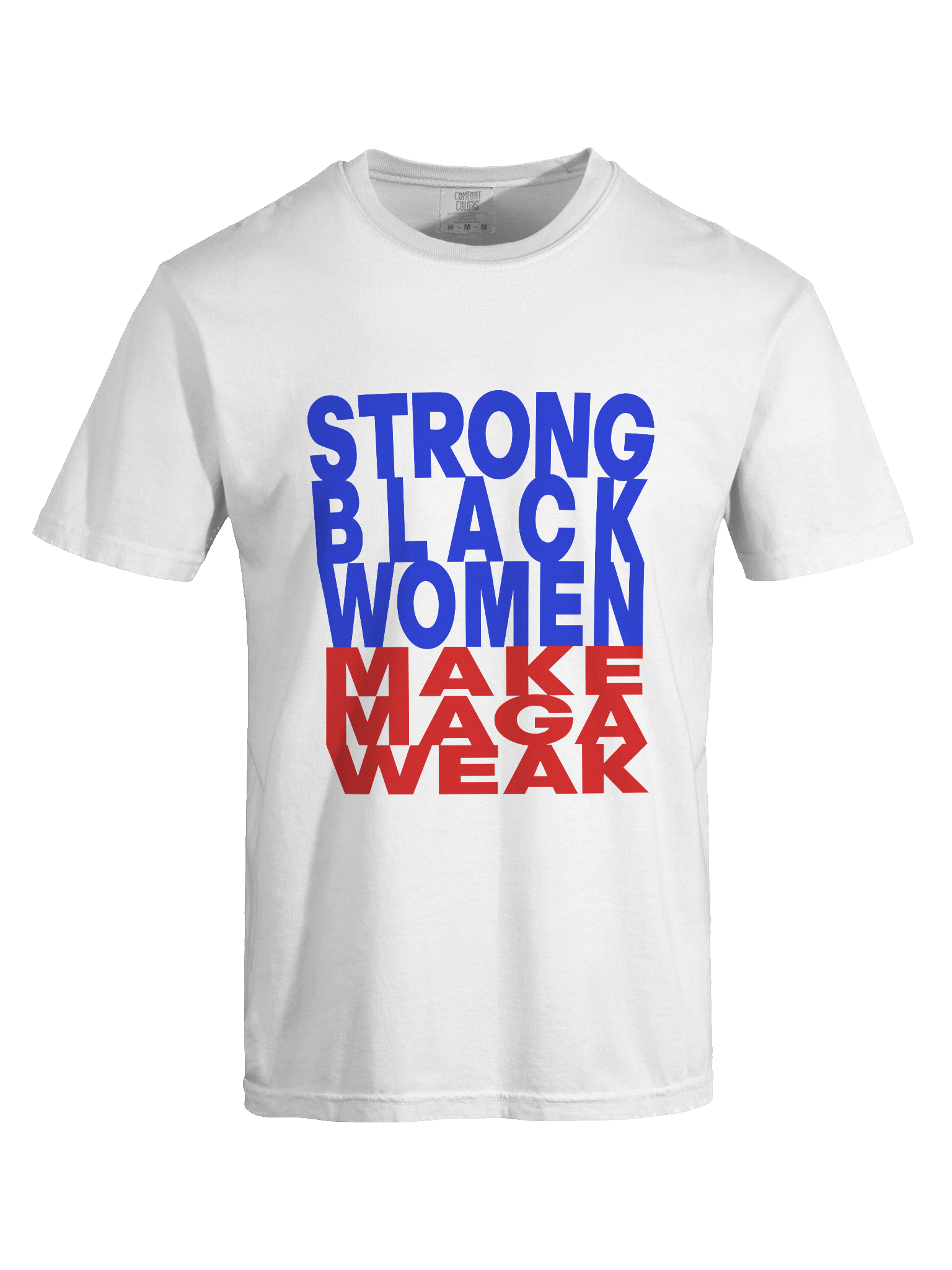 STRONG BLACK WOMEN MAKE MAGA WEAK product image (4)