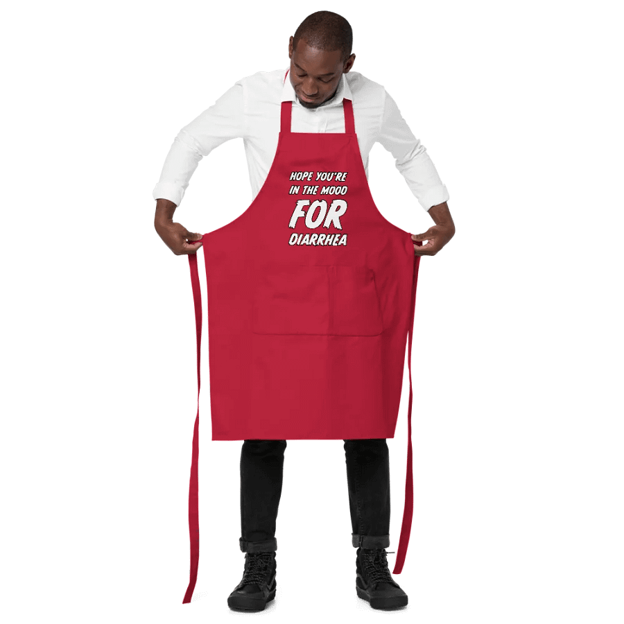 Hope You're In The Mood For Diarrhea Chef's Apron product image (4)