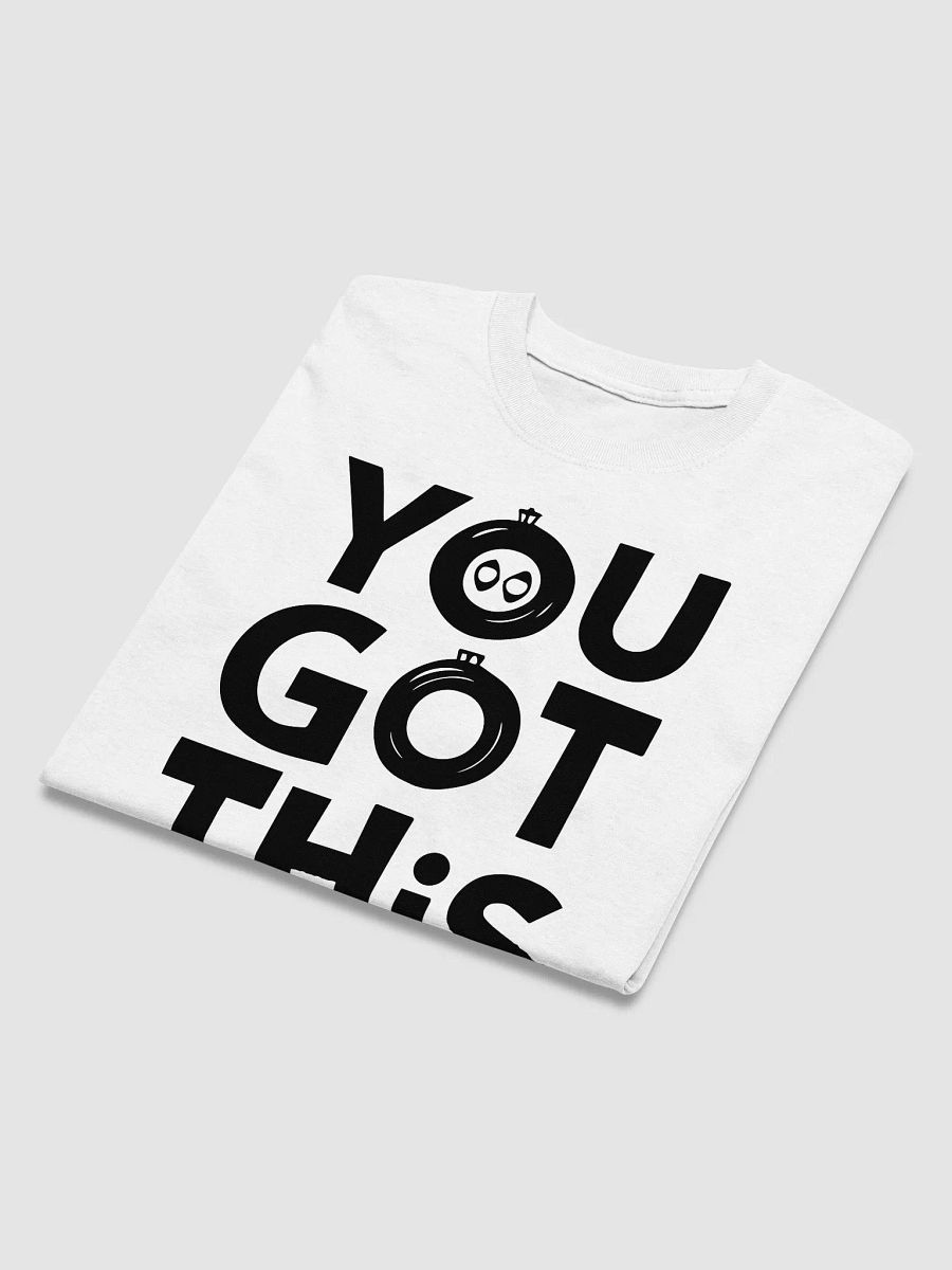 You Got This T-Shirt product image (3)