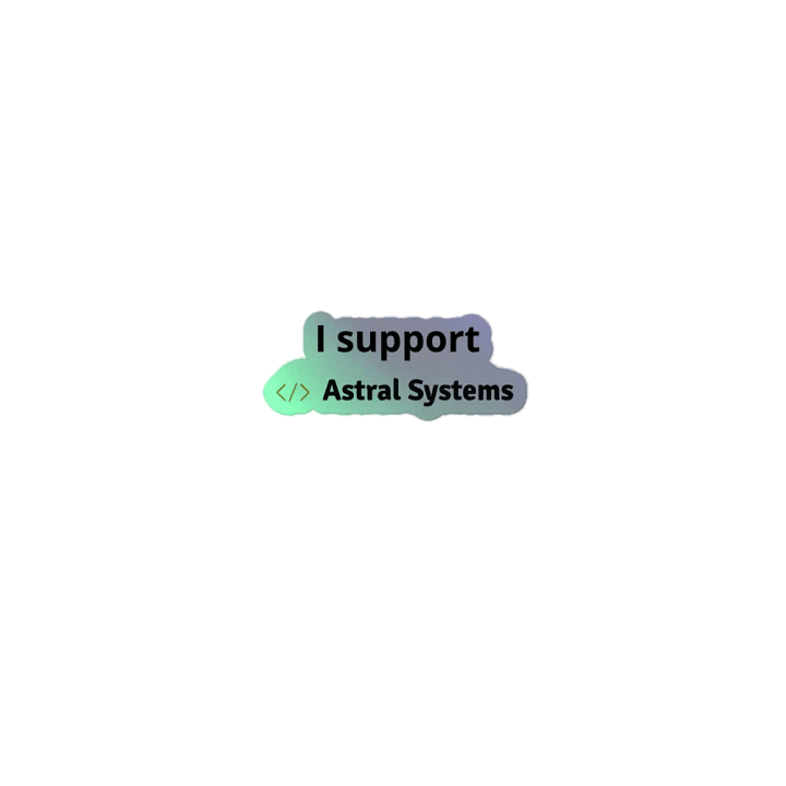 I support Astral Systems - Holographic Sticker product image (1)