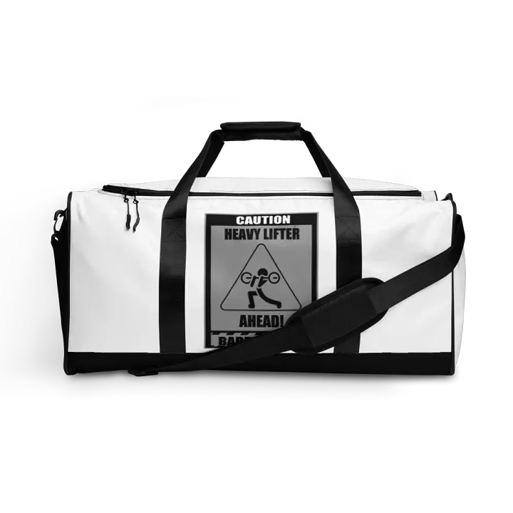 Caution Heavy Lifter Ahead-Barbell Zone Duffle Bag product image (1)