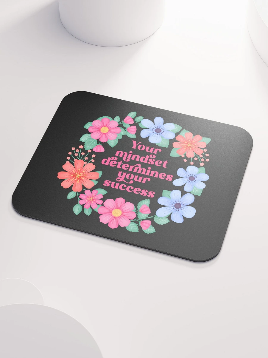 Your mindset determines your success - Mouse Pad Black product image (3)