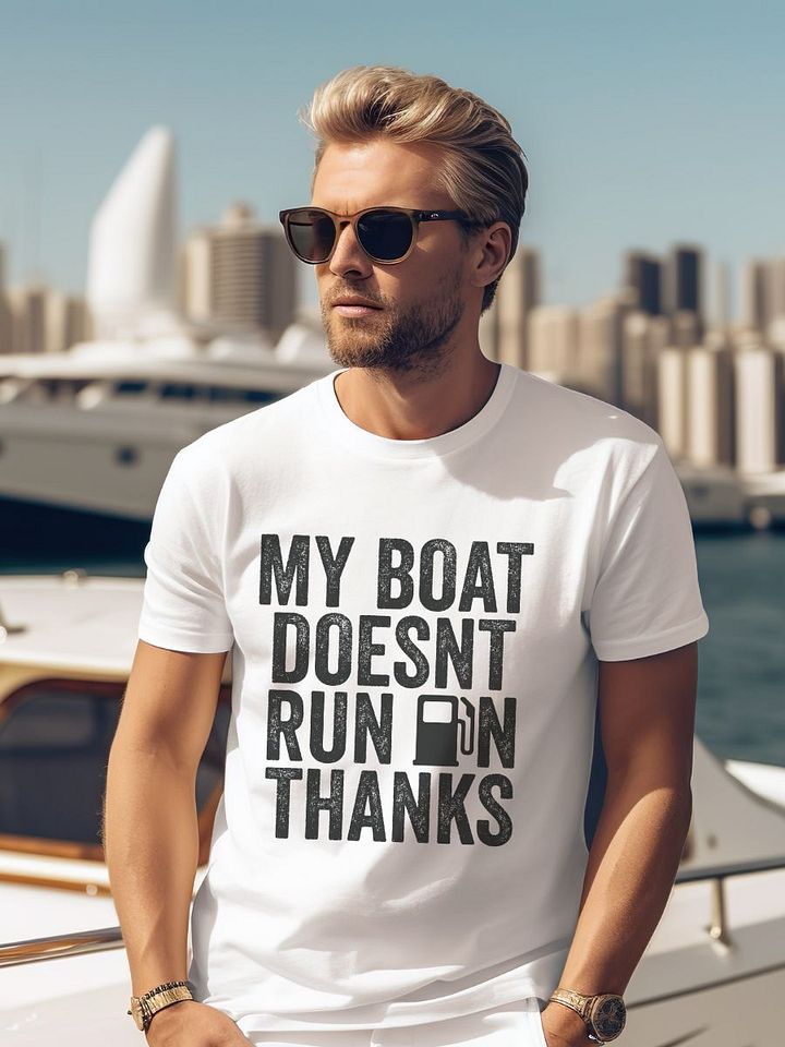 My Boat Doesn't Run on Thanks Gildan 64000 Unisex Tshirt product image (1)