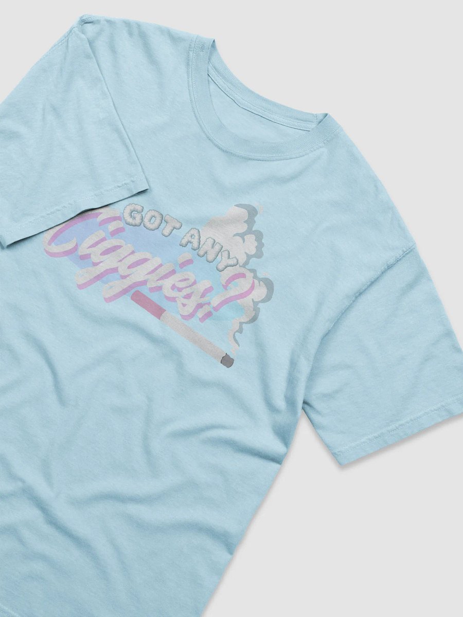 Got Any Ciggies? - Shirt product image (1)