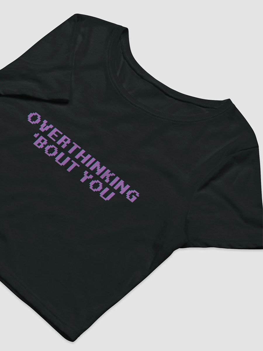 Overthinking 'Bout You Cropped Tee product image (5)