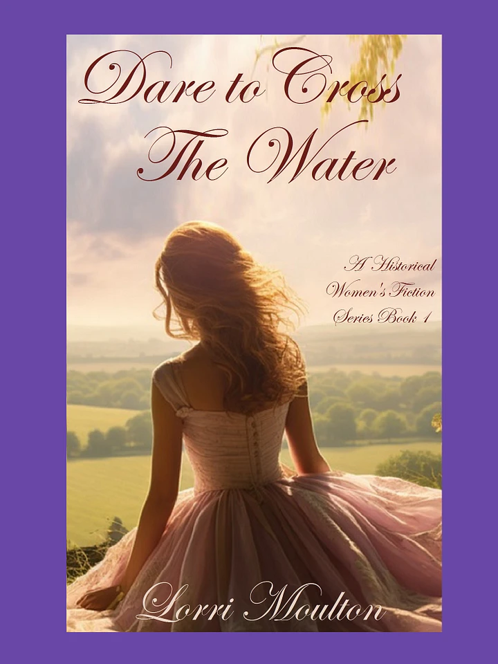 Dare to Cross The Water: A Historical Women's Fiction Series Book 1 EBOOK - FREE Today! product image (1)