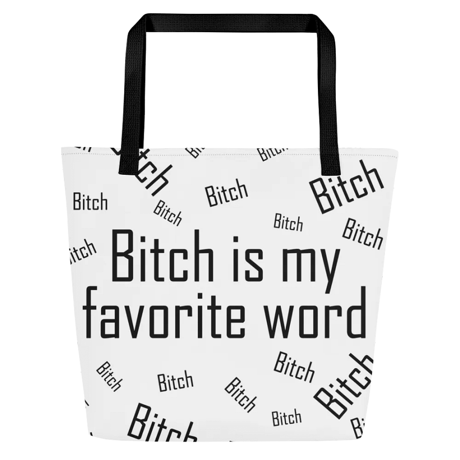 Bitch is my favorite word tote product image (1)