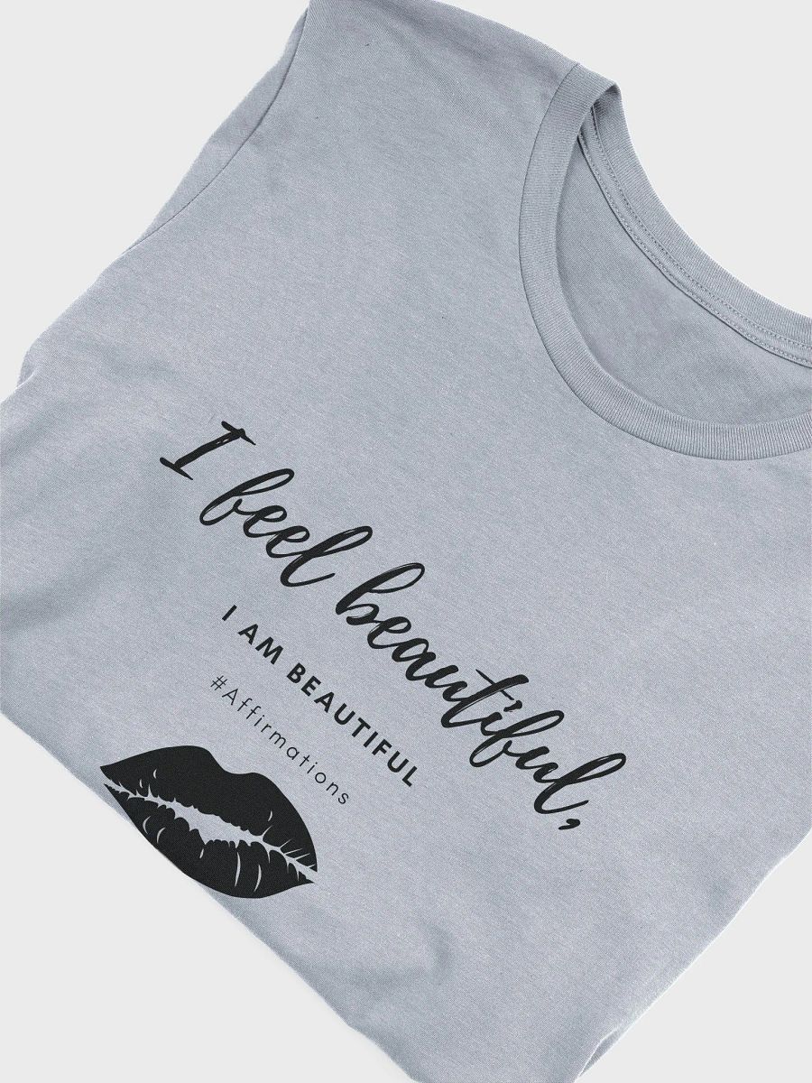 I feel beautiful Dark Unisex Super soft T-Shirt product image (25)
